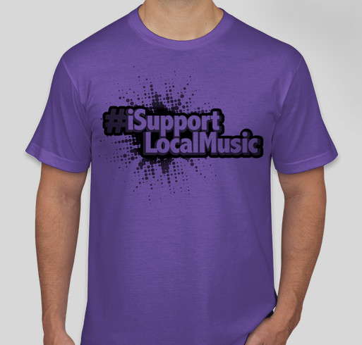 I Support Local Music Fundraiser - unisex shirt design - front