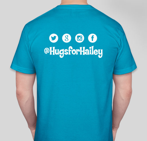 Hugs for Hailey Fundraiser - unisex shirt design - back