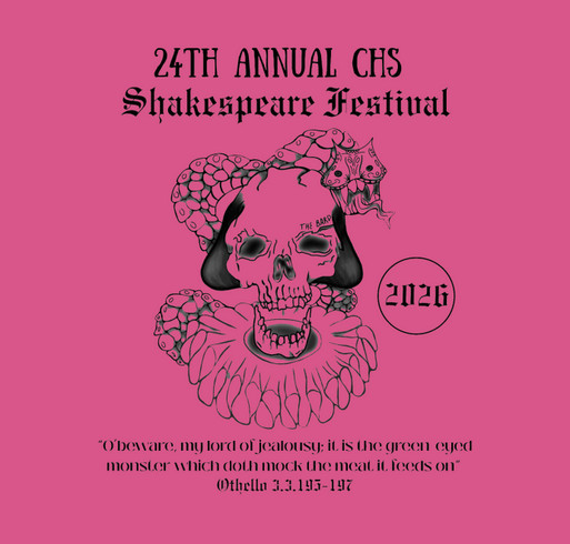 24th Annual CHS Shakespeare Festival 2026 shirt design - zoomed