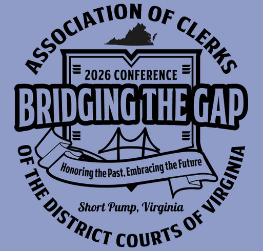 T-Shirt Fundraiser to Support Virginia District Court Clerks Annual Conference shirt design - zoomed
