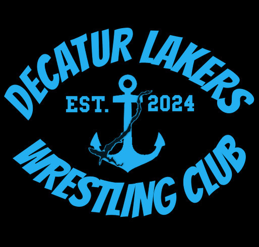 Decatur Lakers Wrestling Club T-Shirt Sales shirt design - zoomed