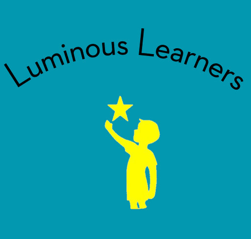 Luminous Learners Fundraiser shirt design - zoomed