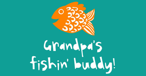 Grandpa's Fishin' Buddy