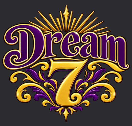 Dream 7 T-Shirt Fundraiser shirt design - zoomed