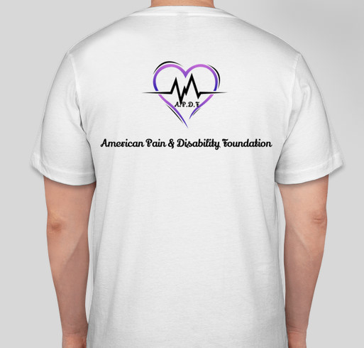 AMERICAN PAIN & DISABILITY FOUNDATION Fundraiser - unisex shirt design - back