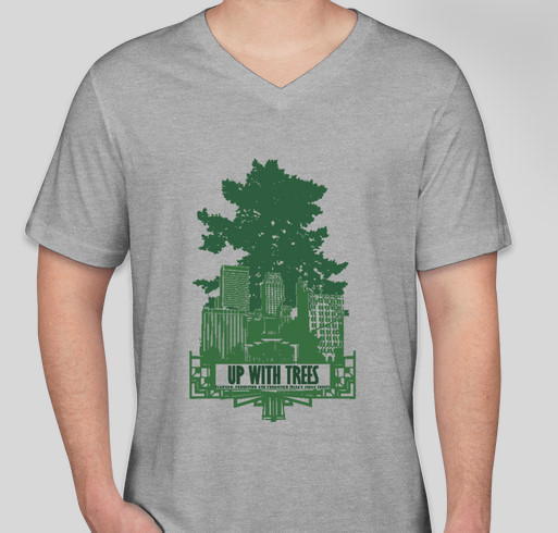 UP WITH TREES DOWNTOWN TREE PROJECT Fundraiser - unisex shirt design - front