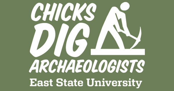Chicks Dig Archaeologists