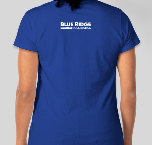 Blue Ridge Rollergirls Headed to International Champs in Portland, OR Fundraiser - unisex shirt design - back