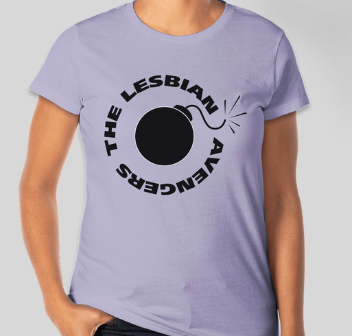 Support the Lesbian Avenger Project! Fundraiser - unisex shirt design - front