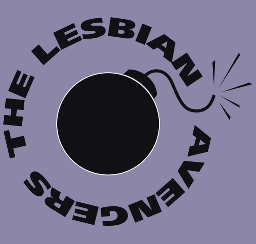 Lesbian Avengers T Fundraising shirt design - zoomed