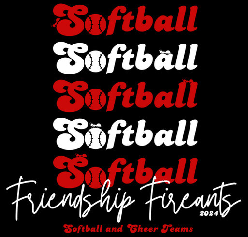 2024 Friendship Fireants Softball and Cheer Team Shirt Fundraiser shirt design - zoomed