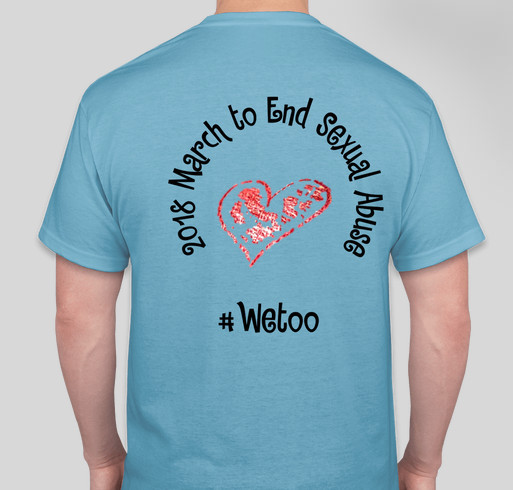 March to End Sexual Abuse #WeToo Fundraiser - unisex shirt design - back