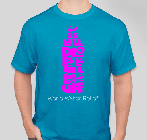 World Water Relief Fundraiser - unisex shirt design - front