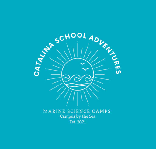 Catalina School Adventures 2022 Products shirt design - zoomed