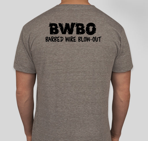 BARBED WIRE BLOW-OUT - FREE CONCERT - HELP US RAISE FUNDS! Fundraiser - unisex shirt design - back