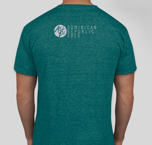 ALL IN - Youth Missions Trip to Dominican Republic 2015 Fundraiser - unisex shirt design - back