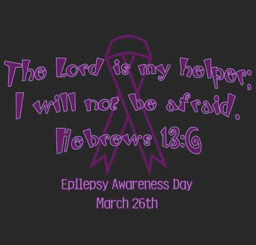 Epilepsy Awareness Day is March 26th shirt design - zoomed