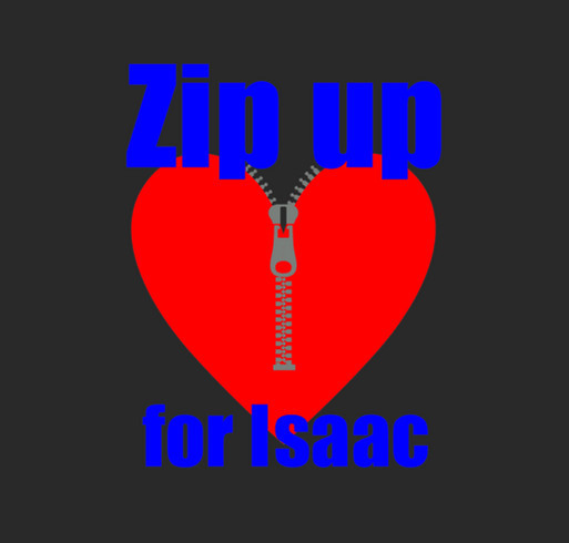Zip Up for Isaac shirt design - zoomed