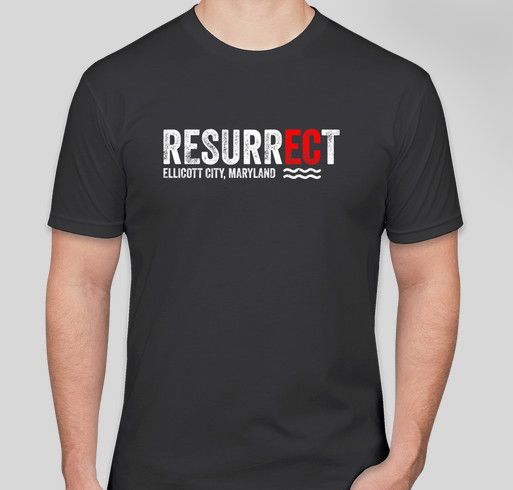 RESURRECT Ellicott City Fundraiser - unisex shirt design - front
