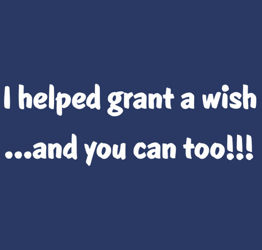 I helped grant a wish shirt design - zoomed