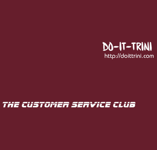 Do-it-Trini | The Customer Service Club shirt design - zoomed