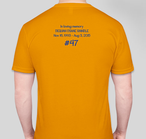 Memorial shirt for Dequan Oshae Raindel Fundraiser - unisex shirt design - back
