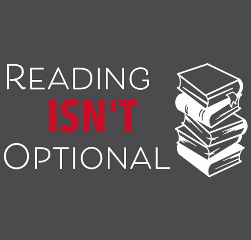 Reading Isn't Optional - If Not You, Who? shirt design - zoomed