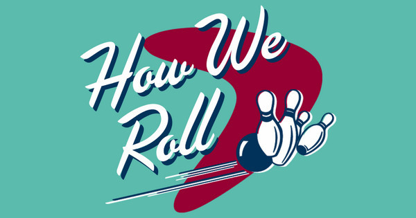 how we roll