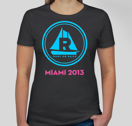 Ruby on Sails Miami 2013 Fundraiser - unisex shirt design - front