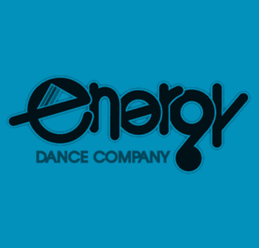 Energy Dance Team Shirts shirt design - zoomed