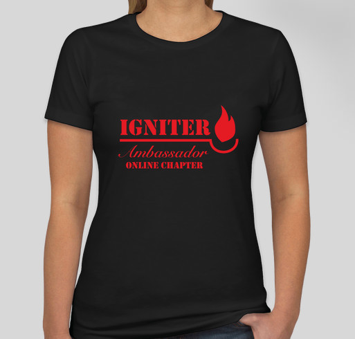 Igniter Ambassador Online Chapter 2 Fundraiser - unisex shirt design - front