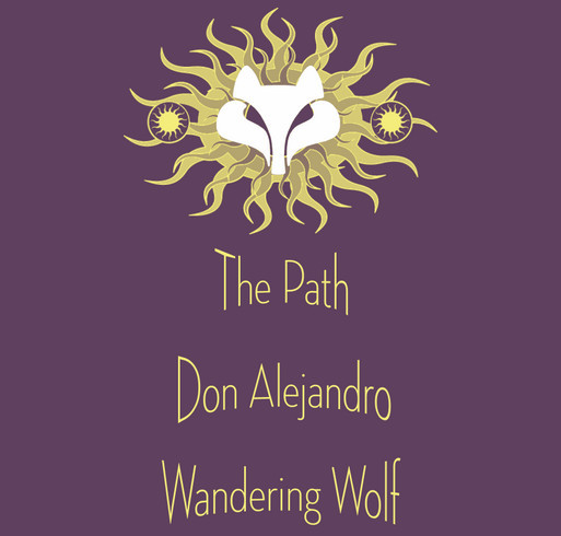 The Path is Raising Money to Bring Don Alejandro, Mayan Elder, to New Mexico shirt design - zoomed