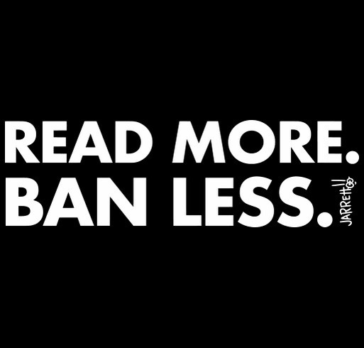 Read More. Ban Less. shirt design - zoomed