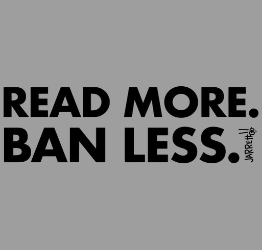 Read More. Ban Less. shirt design - zoomed