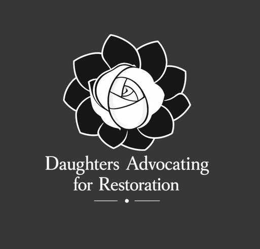 Daughters Advocating for Restoration shirt design - zoomed
