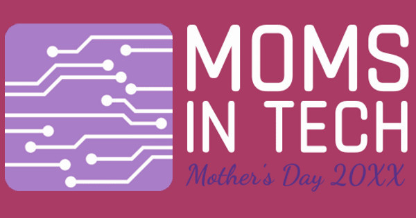 Moms in Tech