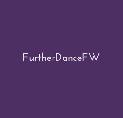 FurtherDance Friday T-shirt Campaign shirt design - zoomed