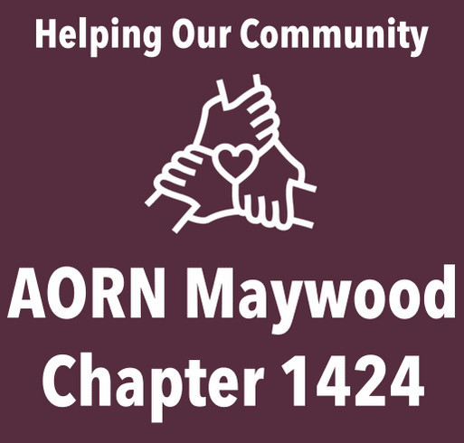 AORN Maywood Chapter 1424 Community Volunteer Service Project shirt design - zoomed