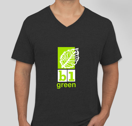 Metro Green Style - Gives Back - B 1 green Campaign Fundraiser - unisex shirt design - front