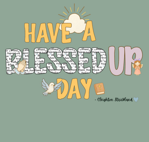 Blessed Up 2 shirt design - zoomed