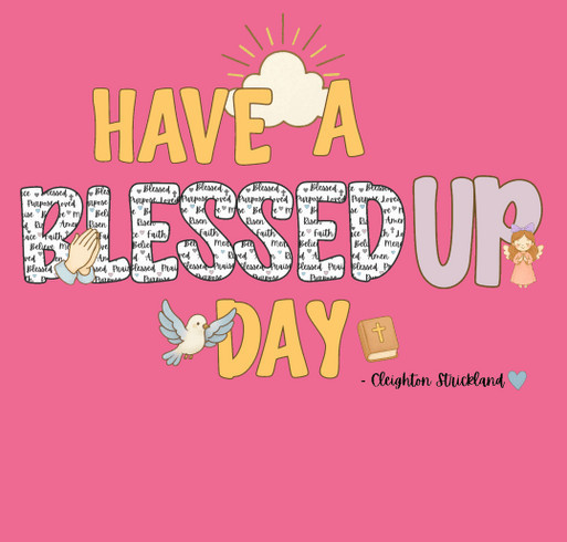 Blessed Up 2 shirt design - zoomed