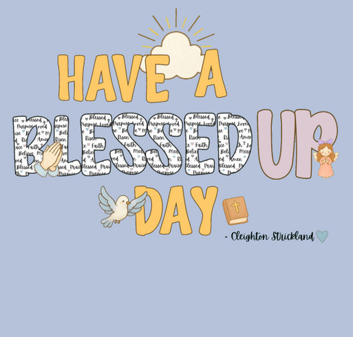 Blessed Up 2 shirt design - zoomed
