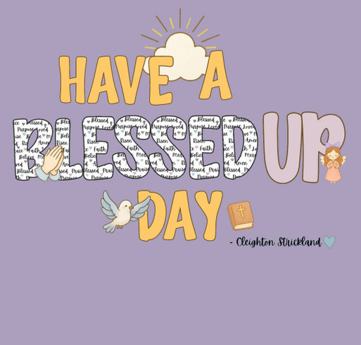 Blessed Up 2 shirt design - zoomed