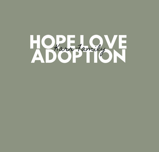 Karr Adoption Journey shirt design - zoomed