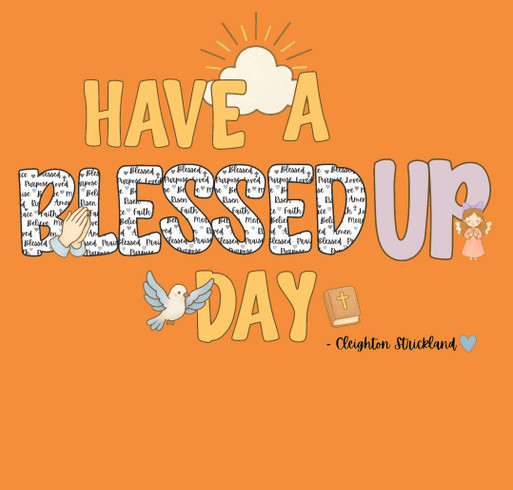 Blessed Up 2 shirt design - zoomed