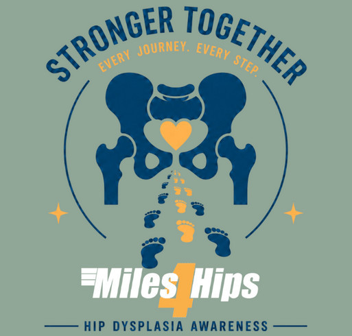 Miles4Hips “Stronger Together” Hip Dysplasia Awareness Month Tee Shirt Campaign shirt design - zoomed