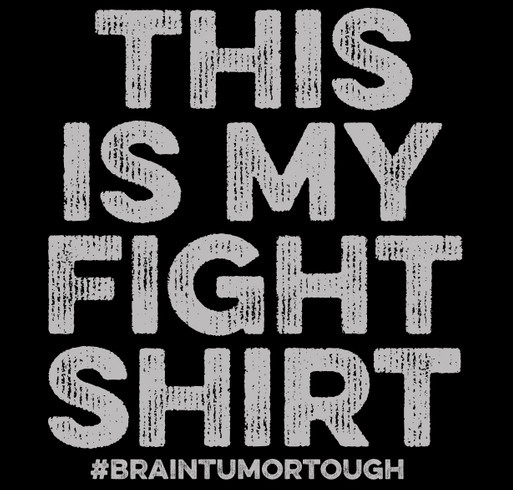 Brain Tumor Fight Shirt shirt design - zoomed