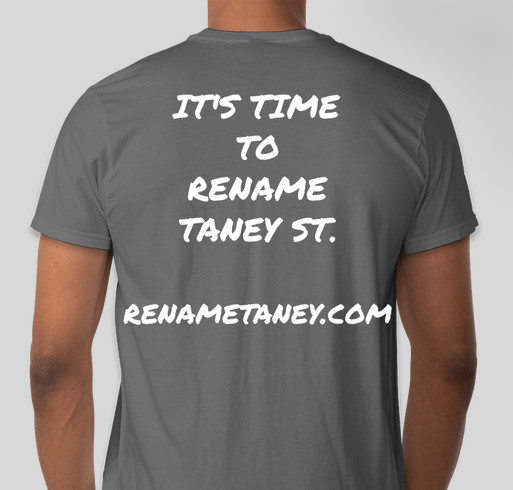 Rename Taney T Shirts Fundraiser - unisex shirt design - back