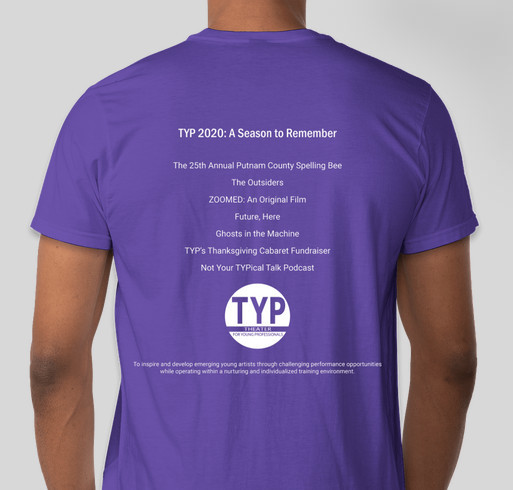 Theater for Young Professionals 2020 SeasonT-Shirts Fundraiser - unisex shirt design - back