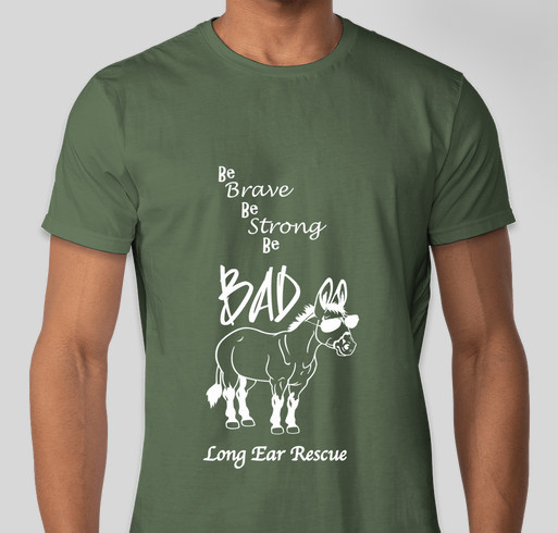 Long Ear Rescue BAD ASS T-Shirt Fundraiser Fundraiser - unisex shirt design - front